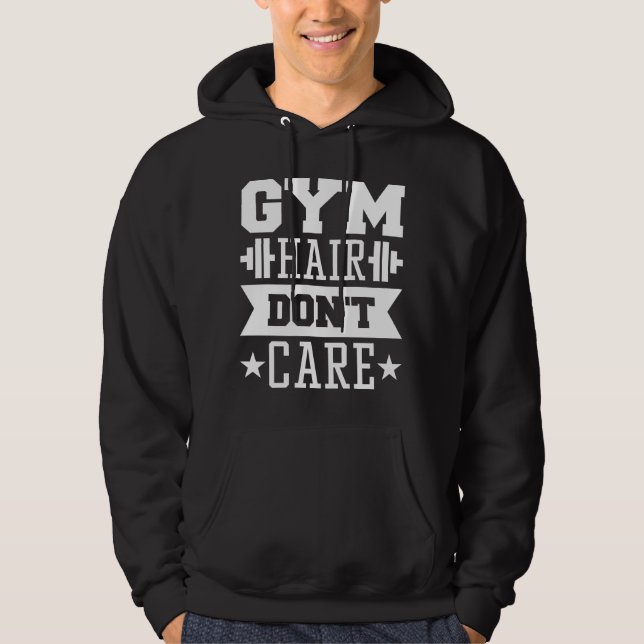 Gym Hair Don't Care Hoodie (Framsida)