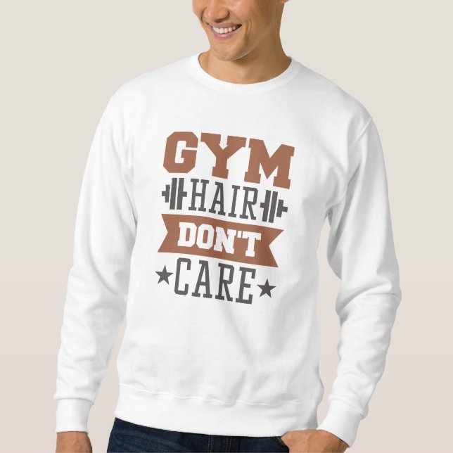 Gym Hair Don't Care Lång Ärmad Tröja (Framsida)