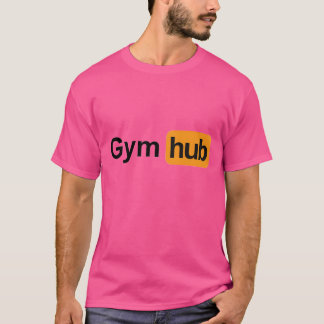 Gym Hub Funny T Shirt