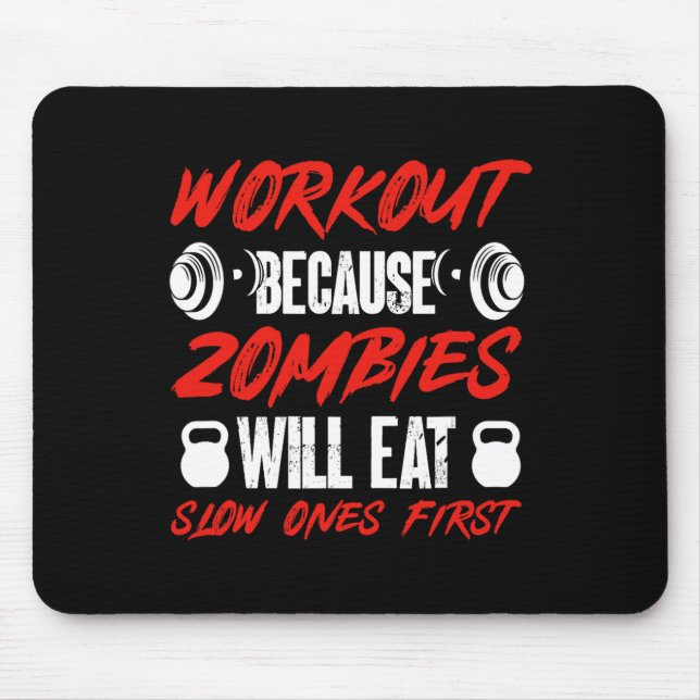 Gym Humor Workout Because Zombies Will Eat Slow On Musmatta (Framsidan)