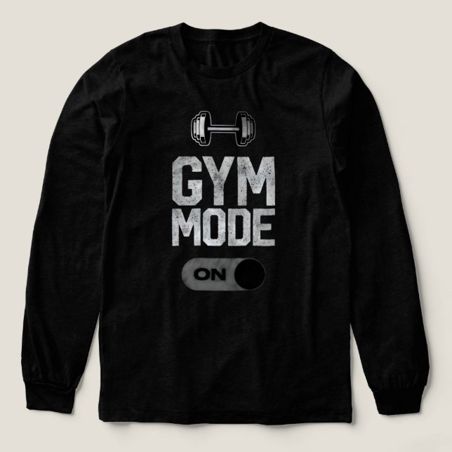 Gym Mode ON | Fitness Workout Motivation Design T Shirt (Design framsida)