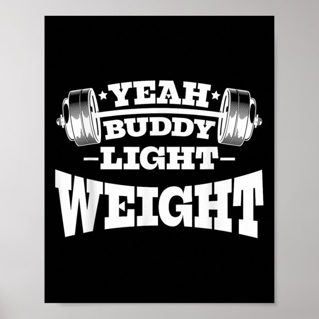 Gym Motivation Workout Ja Buddy Light Weight Poster (Framsidan)