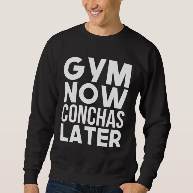 Gym Now Conchas Later Mexican Workout Fitness Lång Ärmad Tröja (Framsida)