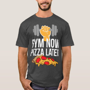 Gym Now Pizza Later Pizza och Gym Bag klädel T Shirt