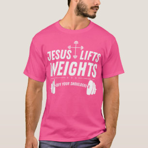 Gym och Jesus Kristus Weightlyftande Christian Bod T Shirt