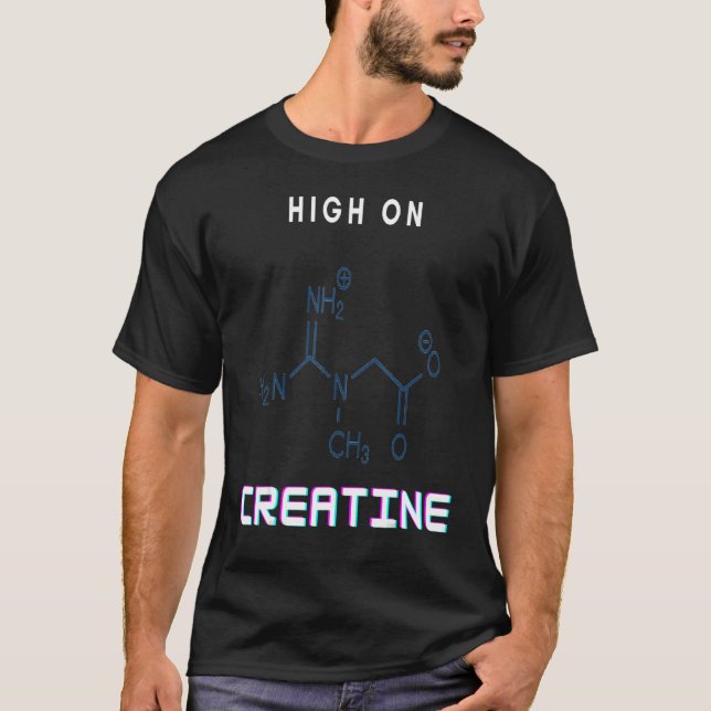 Gym Power High On Creatine T Shirt (Framsida)