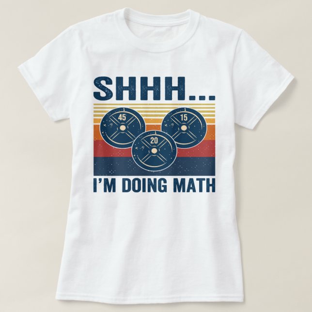 Gym Shhh.. Jag gör matematik 65 T Shirt (Design framsida)