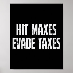 Gym Slå Maxes Evade Taxes Weightlift Workout Me Poster