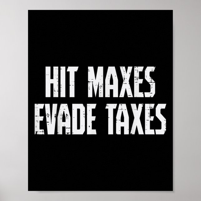 Gym Slå Maxes Evade Taxes Weightlift Workout Me Poster (Framsidan)