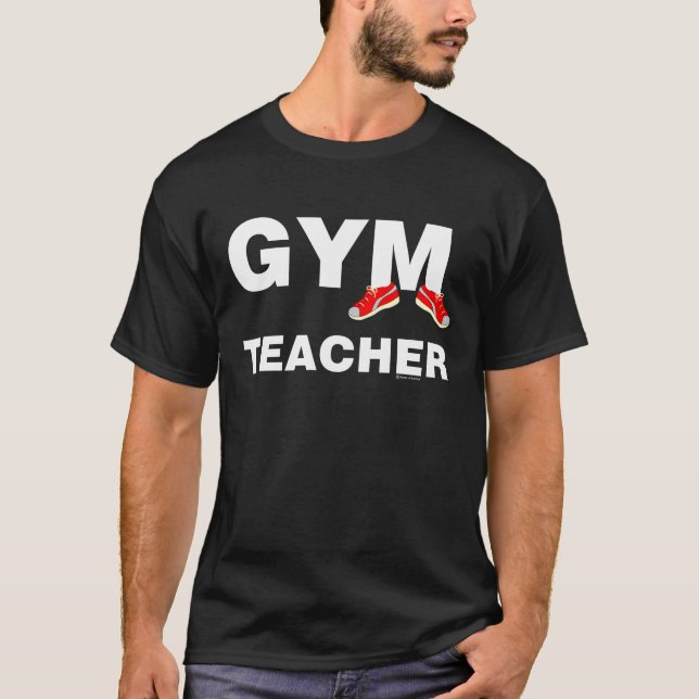Gym Teacher Sneakers T Shirt (Framsida)