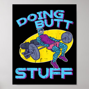 Gym Workout Funny Glute Workout Fitness Women Mana Poster