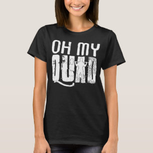 Gym Workout Oh My Quad Squat För manar T Shirt