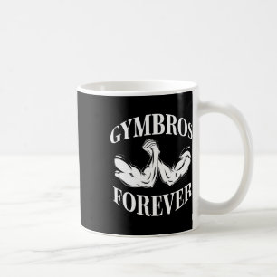 Gymbros Forever Gym Workout Fitness Kaffemugg
