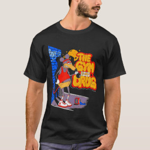 Gymen är min Drug Funny Weightlift Bodybuilding T Shirt