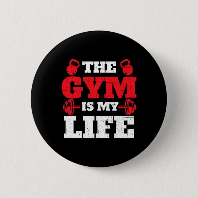 Gymen är mitt liv - Workout Gym Weightlyftande Bod Knapp (Framsida)