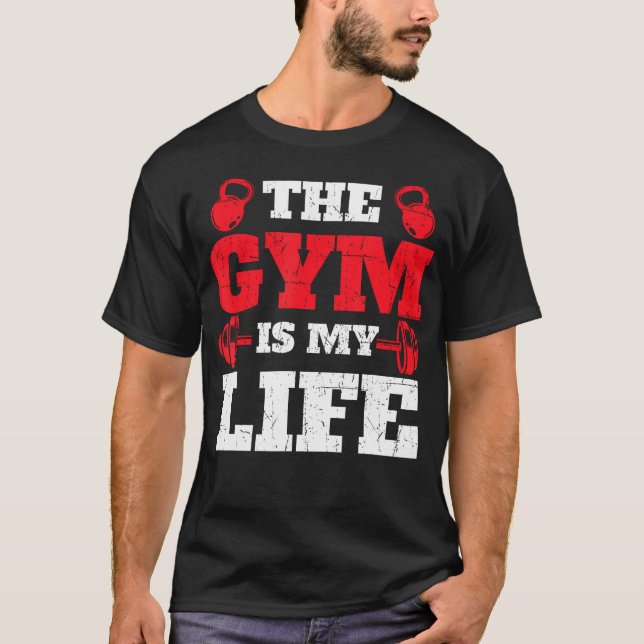 Gymen är mitt liv - Workout Gym Weightlyftande Bod T Shirt (Framsida)