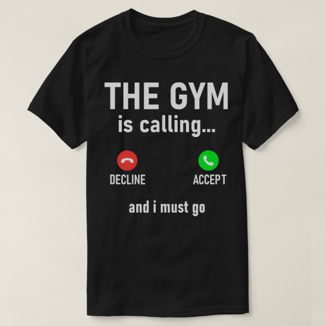 Gymen ringer och jag måste gå... t shirt (Design framsida)