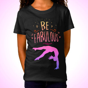 Gymnast ’be Fabulous’ Gymnastics T-Shirt
