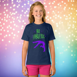 Gymnast ’be Fabulous’ Gymnastics T-Shirt