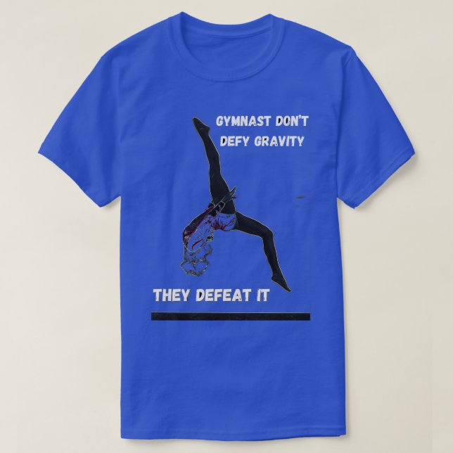 Gymnast donx27t trotsar allvarlighetsgrad t shirt (Design framsida)