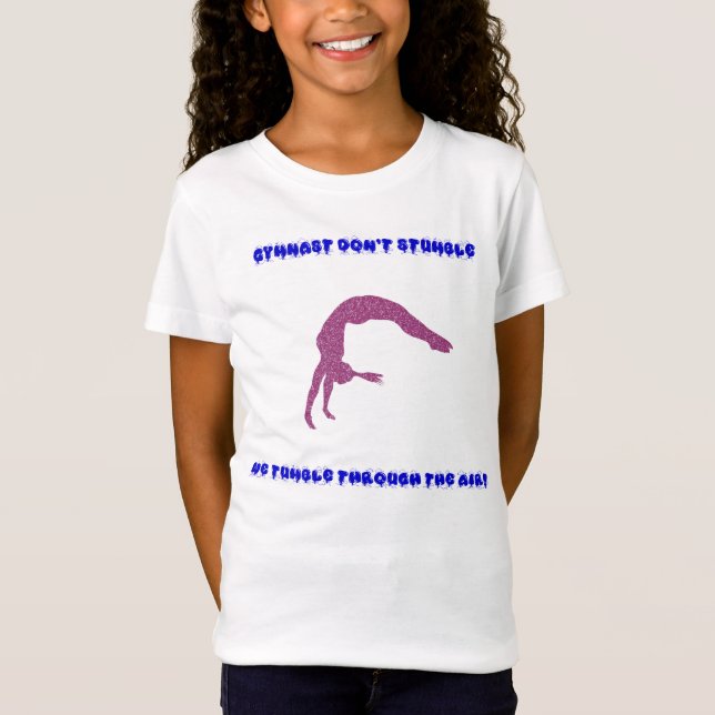 Gymnast stumlar inte, vi tumlar genom luft! t shirt (Framsida)