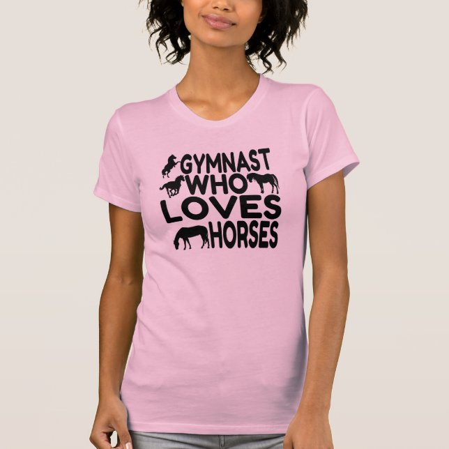 Gymnast WHO Kärlek Horses Tee (Framsida)