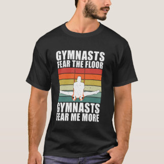 Gymnaster Fruktar Mig Mer Gymnastiktränare T Shirt
