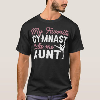 Gymnastics Aunt My Favorite Gymnast Calls Me Aunt T Shirt