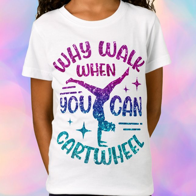 Gymnastics Cartjul Magenta Lila Turcos T Shirt (Fun & Motivational – "Why walk when you can cartwheel?")