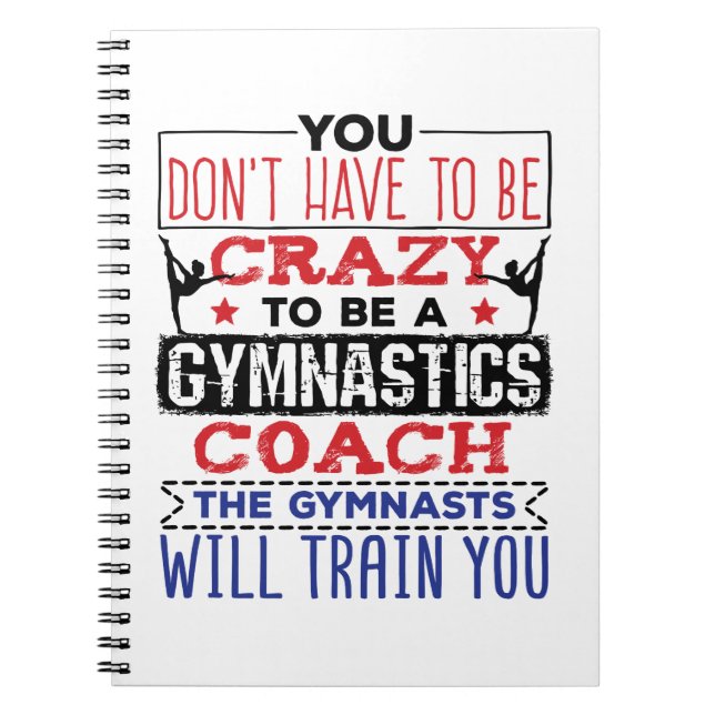 Gymnastics Coach Funny Appreciation Gift Crazy Anteckningsbok (Framsidan)