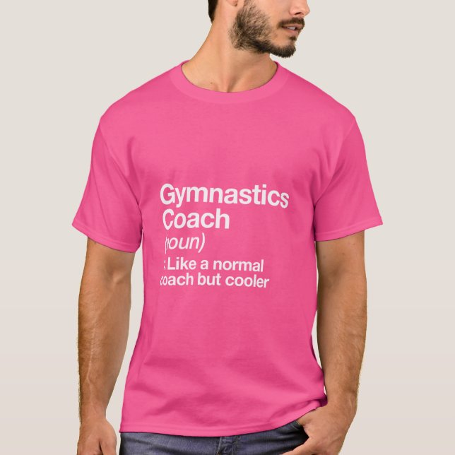 Gymnastics Coach Funny Definition Trainer Gift Des T Shirt (Framsida)