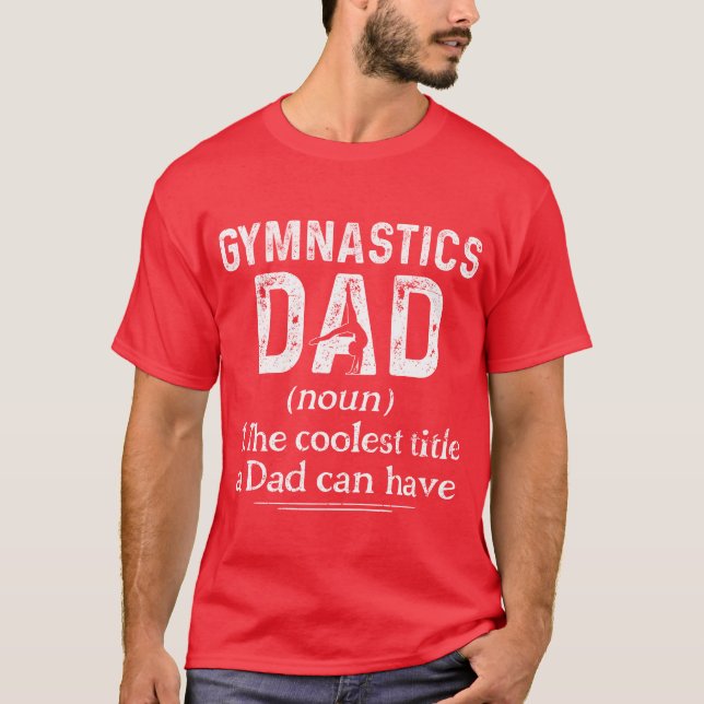 Gymnastics Dad Definition Gymnast Sports funny T Shirt (Framsida)