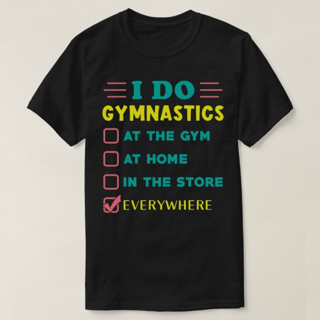 Gymnastics Gift Funny T Shirt (Design framsida)