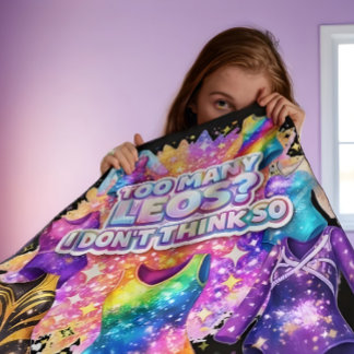 Gymnastics Girl Too Many Leos? I Don't Think So Fleecefilt