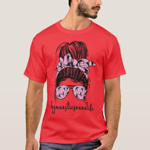 Gymnastics Nana Life Nana Grandma of a Gymnast  T Shirt
