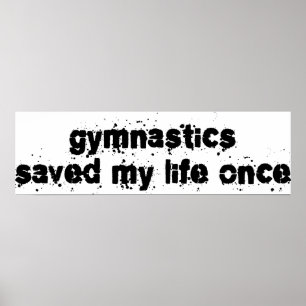 Gymnastics räddade min livstid Gång Poster