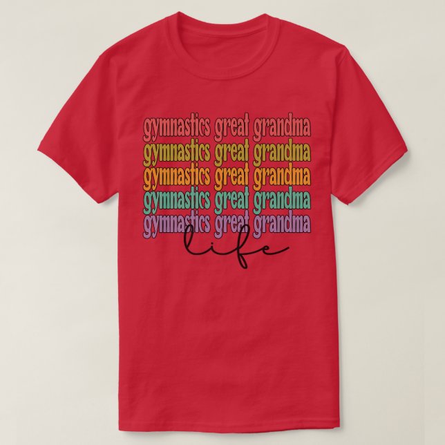 Gymnastics Underbar Grandma Life Gymnast Underbar  T Shirt (Design framsida)