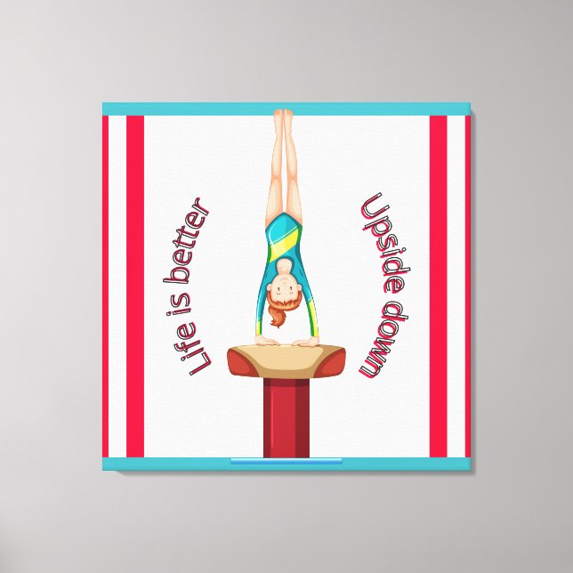 Gymnastics Vault Life är bättre upp och ned Canvastryck (Framsida)