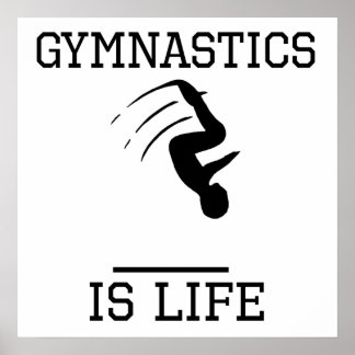 Gymnastik är livet poster