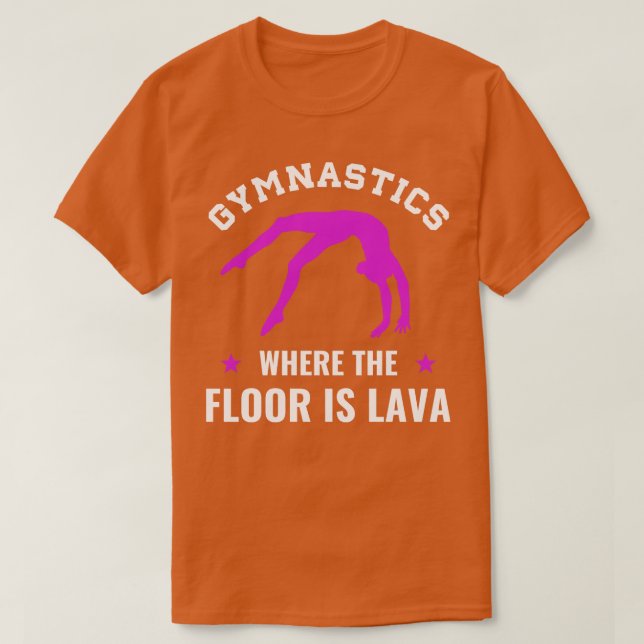 Gymnastik där Golv är Lava Funny Gymnast G T Shirt (Design framsida)