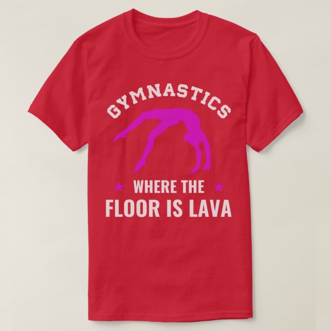 Gymnastik där Golv är Lava Funny Gymnast G T Shirt (Design framsida)