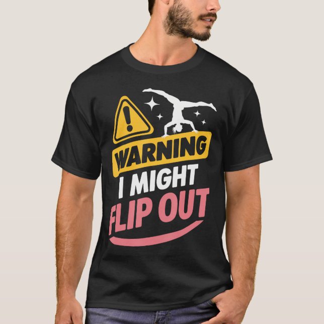 Gymnastik Varning Jag Kan Slå Mynt T Shirt (Framsida)