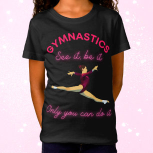 Gymnastika Se det - bara du kan göra det. T Shirt