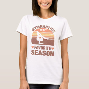 Gymnastiken är min favoritsäsong Gymnastics Älskar T Shirt
