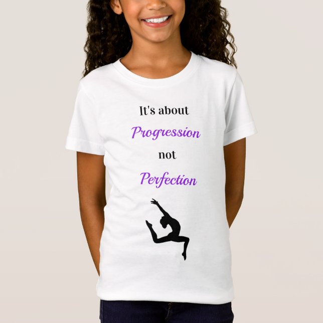 Gymnastikprogression, inte perfektionsinspiration t shirt (Framsida)