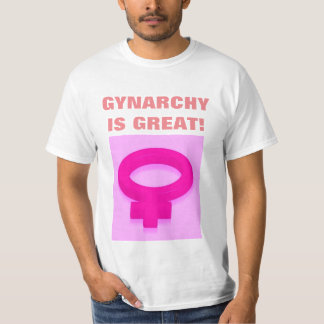 GYNARCHY ÄR UNDERBART T SHIRT