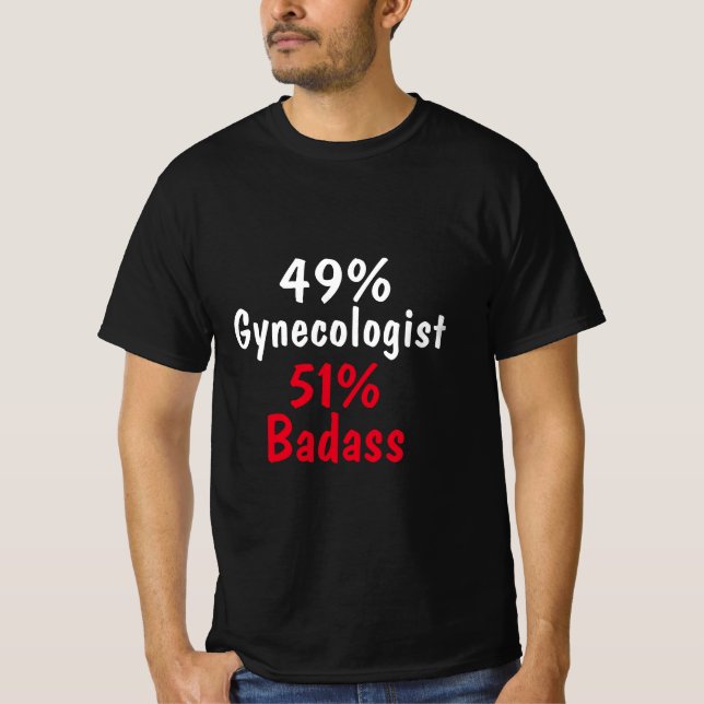 Gynekolog Badass T Shirt (Framsida)