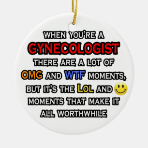 Gynekolog ... OMG WTF LOL Julgransprydnad Keramik