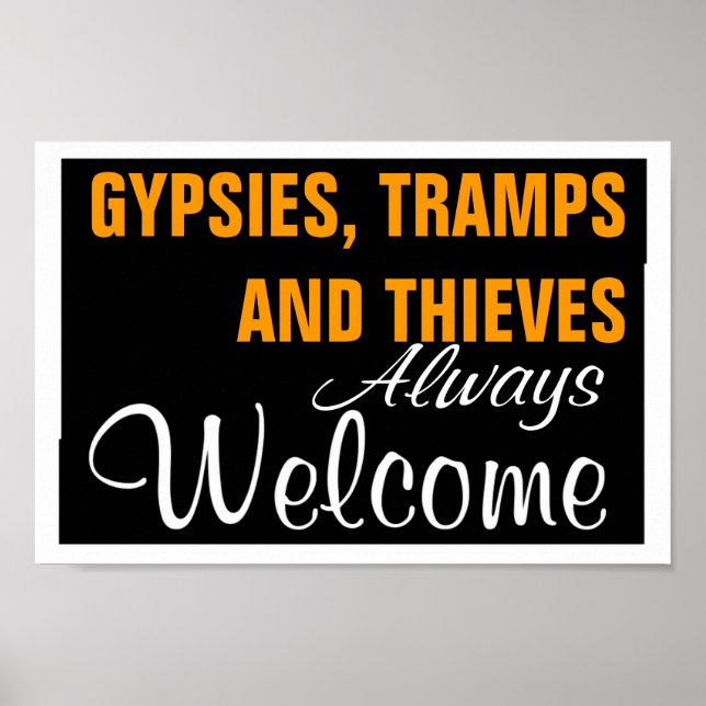 GYPSIER, TRAMPS OCH THIEVES ~ ALLTID VÄLKOMNA POSTER (Framsidan)
