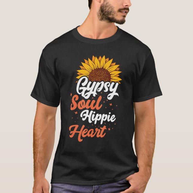 Gypsy Soul Hippie Heart Sunflower Wild Free Spirit T Shirt (Framsida)